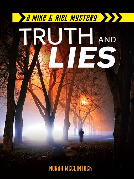 Title details for Truth and Lies by Norah McClintock - Available